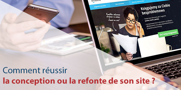 Comment réussir la conception ou la refonte de son site ?